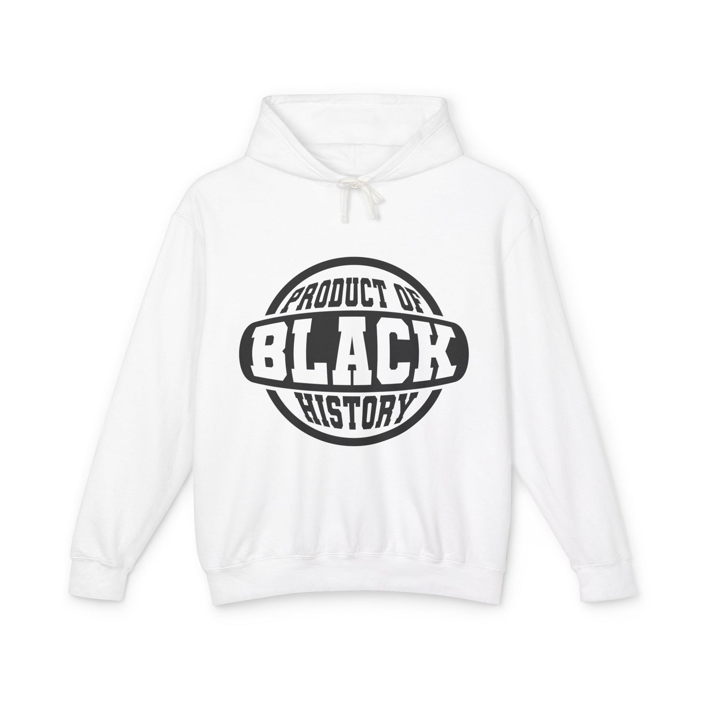 Product of Black History Hoodie — Black History Month Statement Pullover
