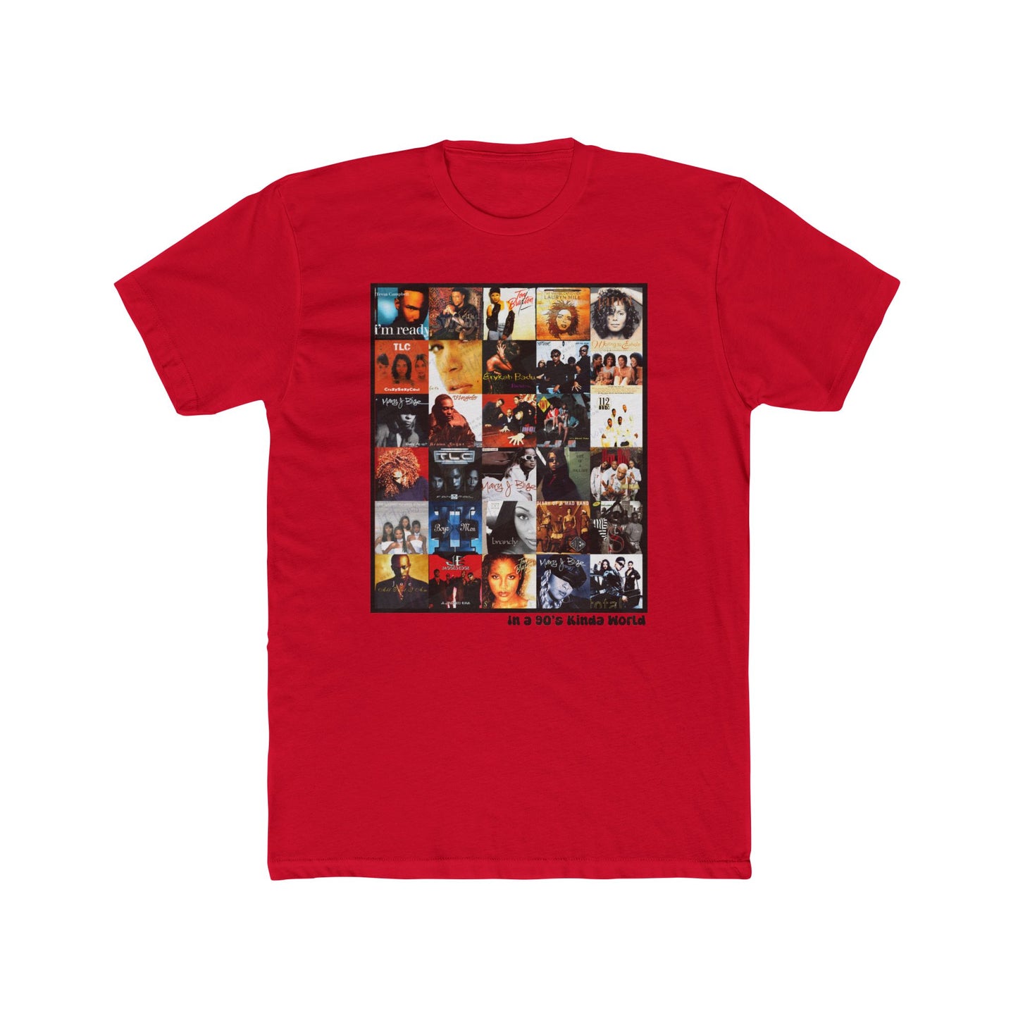 "In a 90's Kinda World" — 90's RnB Greatest Albums Tee Cotton Crew