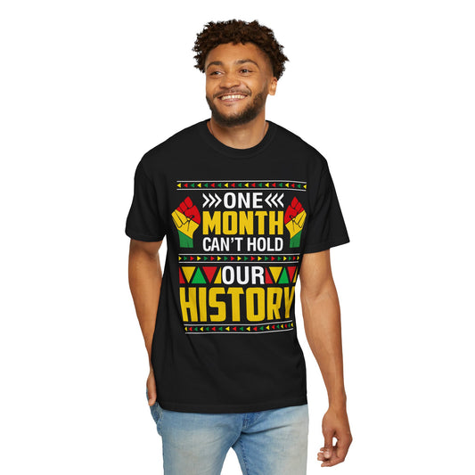 T-Shirt — "One Month Can't Hold Our History" Black & Pan-African Pride Tee