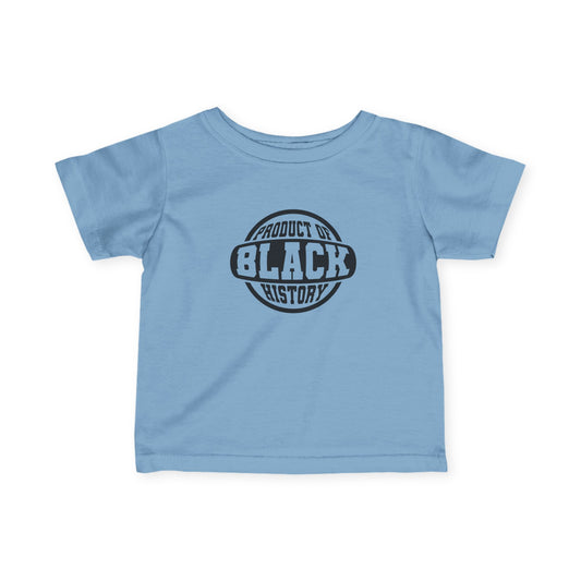 Infant Tee — "Product of Black History" Retro Badge Baby Shirt
