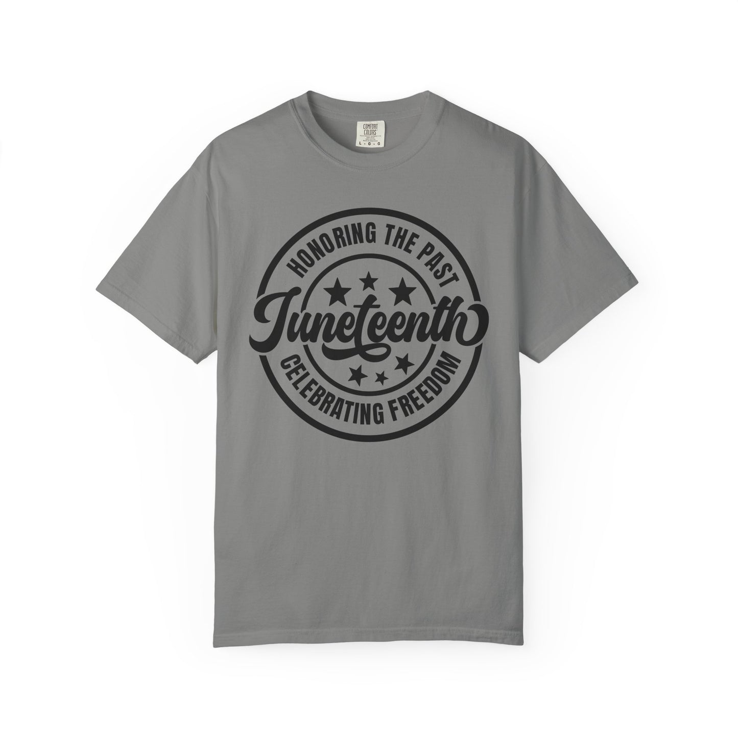Juneteenth Celebrating Freedom T-Shirt — Honoring the Past Graphic Tee
