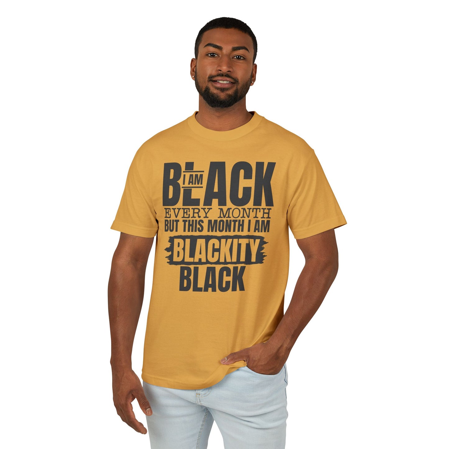 Blackity Black T-Shirt – "I Am Black Every Month But This Month I Am Blackity Black" Cotton Tee
