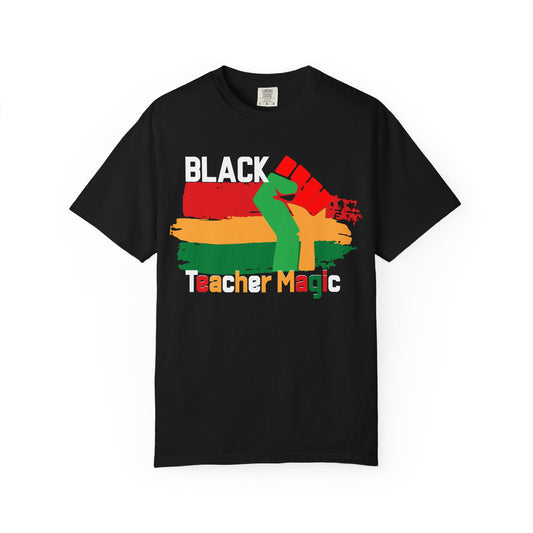 Black Teacher Magic T-Shirt — Afrocentric Teacher Appreciation Tee