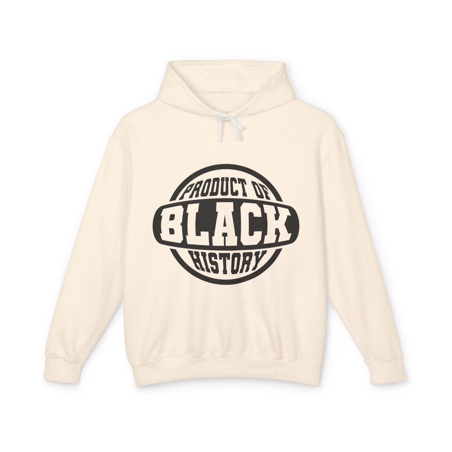 Product of Black History Hoodie — Black History Month Statement Pullover
