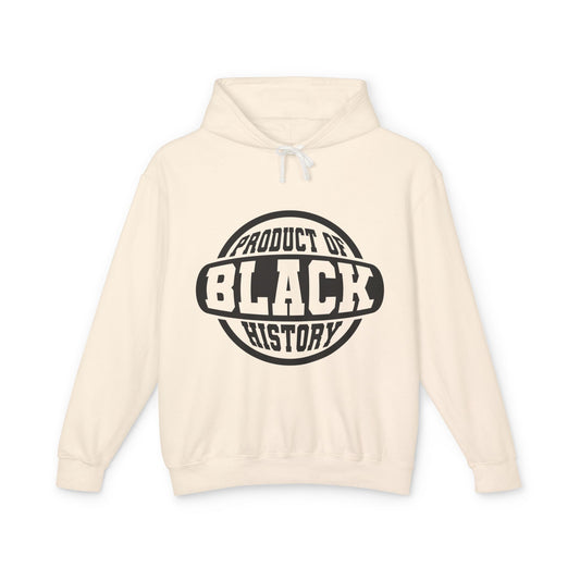 Product of Black History Hoodie — Black History Month Statement Pullover