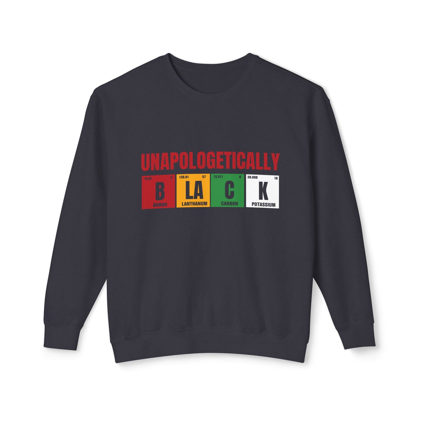 Unapologetically Black Crewneck Sweatshirt — Black Pan African Pride Pullover