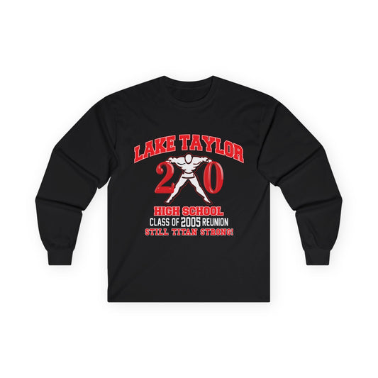 Lake Taylor Class of 2005 High School Reunion Unisex Long Sleeve Tee