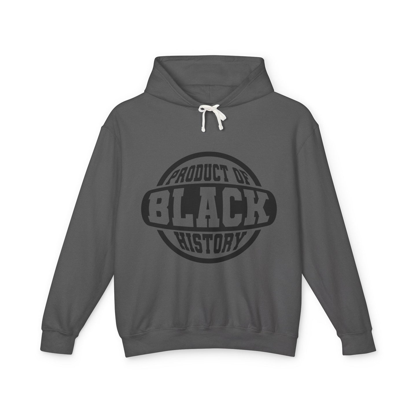 Product of Black History Hoodie — Black History Month Statement Pullover