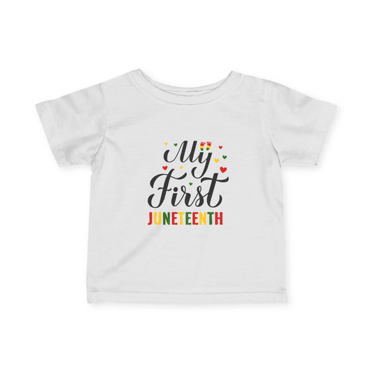 Infant Tee — "My First Juneteenth" Baby T‑Shirt, Celebration Outfit for Newborns & Infants