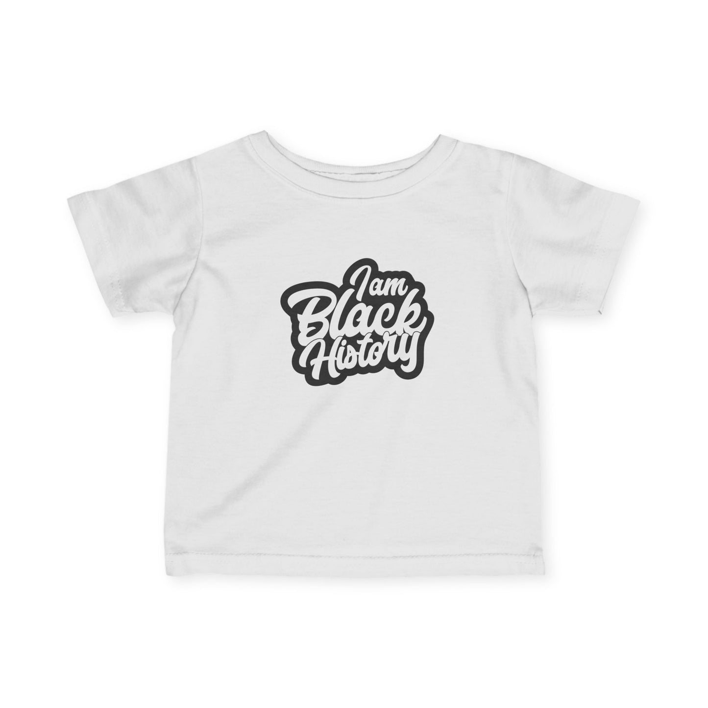 Infant Tee — "I Am Black History" Baby Shirt, Empowering Black Heritage Celebration