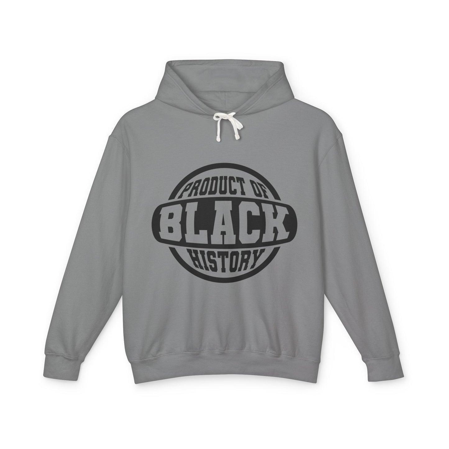 Product of Black History Hoodie — Black History Month Statement Pullover