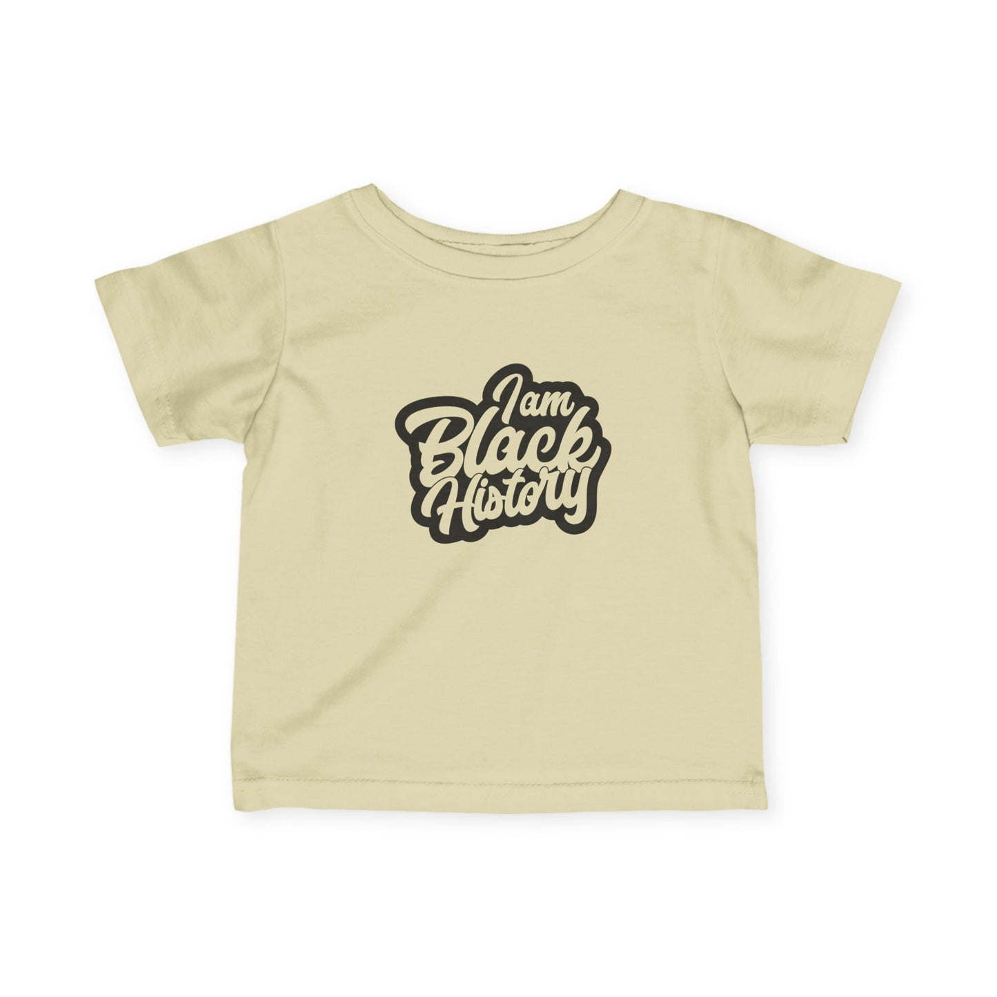Infant Tee — "I Am Black History" Baby Shirt, Empowering Black Heritage Celebration
