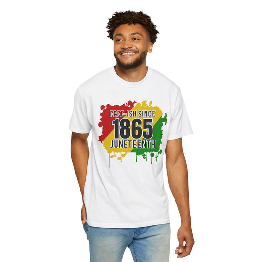 Juneteenth 'Free-ish Since 1865' T-Shirt
