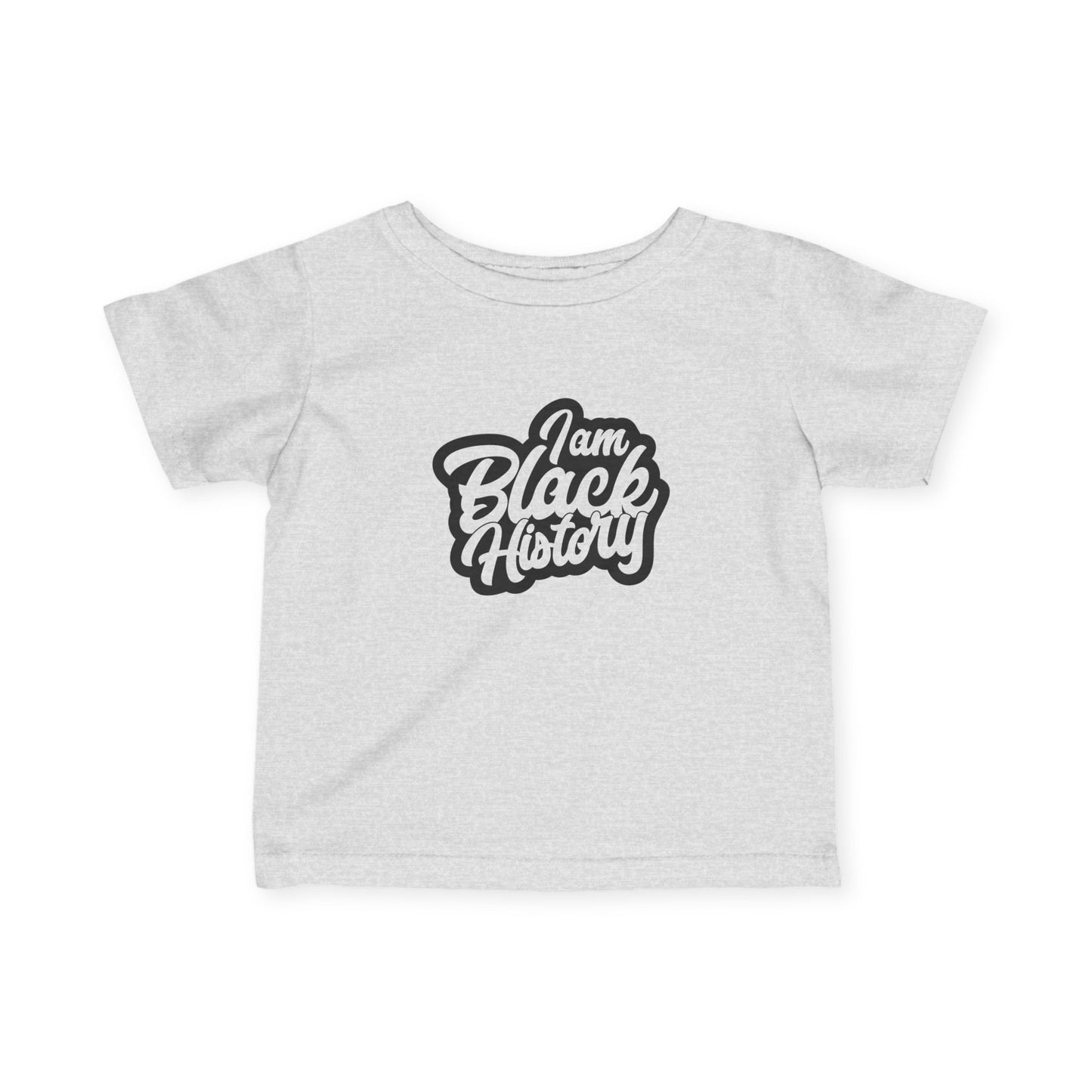 Infant Tee — "I Am Black History" Baby Shirt, Empowering Black Heritage Celebration