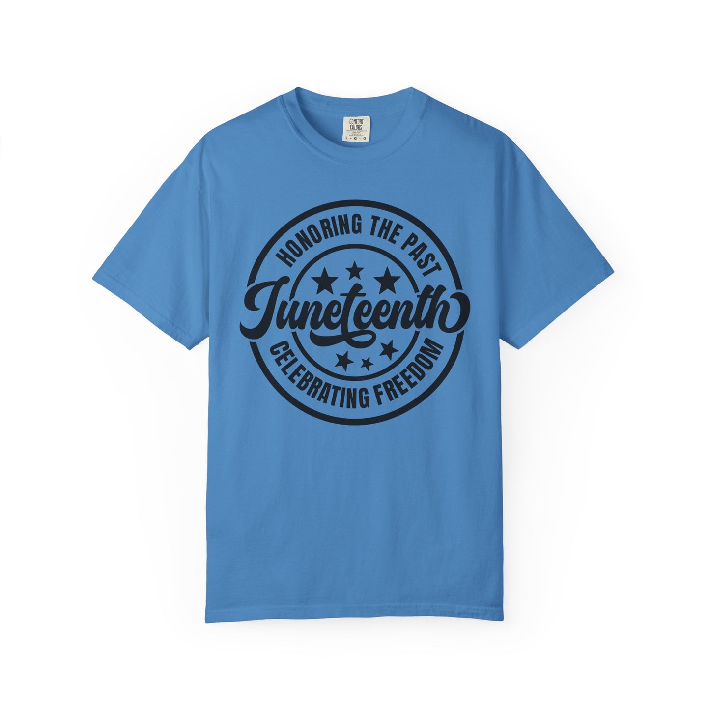 Juneteenth Celebrating Freedom T-Shirt — Honoring the Past Graphic Tee